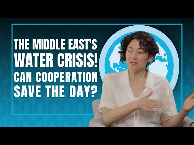 The Middle East's Water Crisis: Can Cooperation Save the Day? | Glada Lahn! Conversations on Climate