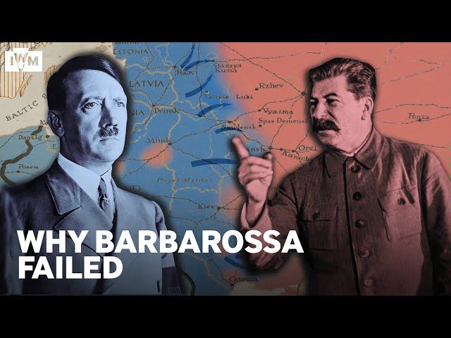 Operation Barbarossa: Hitler's failed invasion of the USSR