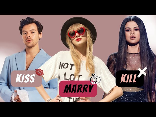 KISS MARRY or KILL celebrity edition