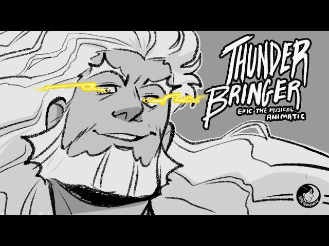 Thunder Bringer | EPIC: The Musical Animatic