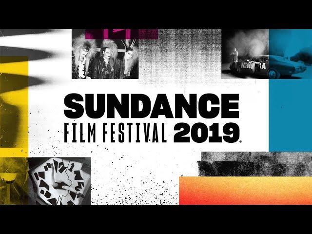 Reflections from the 2019 Sundance Film Festival