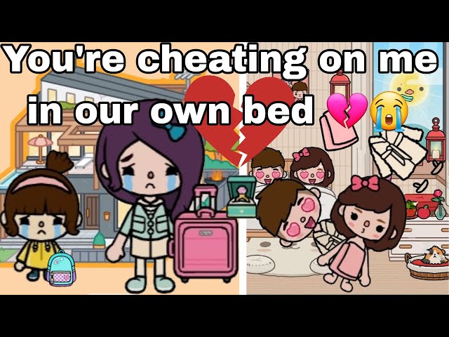 You're cheating on me in our own bed 💔😭| Toca boca| Toca life world| Sad  stories toca boca