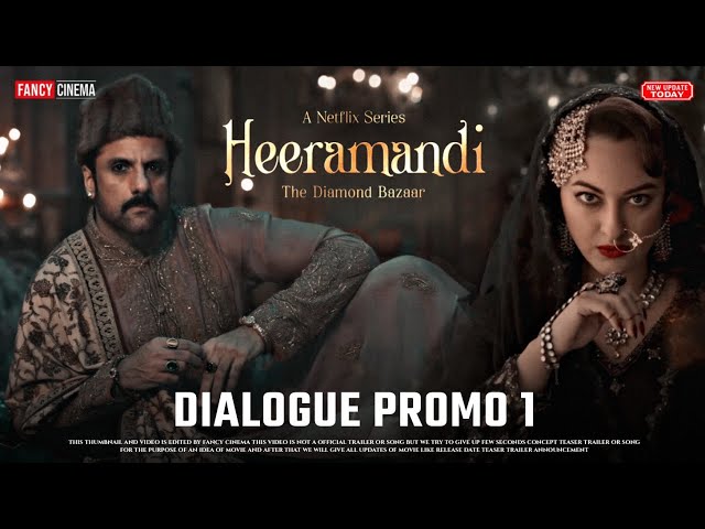 Heeramandi Dialogue promo 1 : Update | Sonakshi sinha, fardeen khan, Heeramandi release date