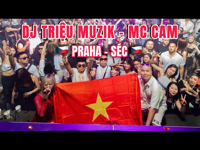 DJ TRIỆU MUZIK x MC CAM | FULL SET VINAHOUSE TẠI OX CLUB - PRAHA - SÉC