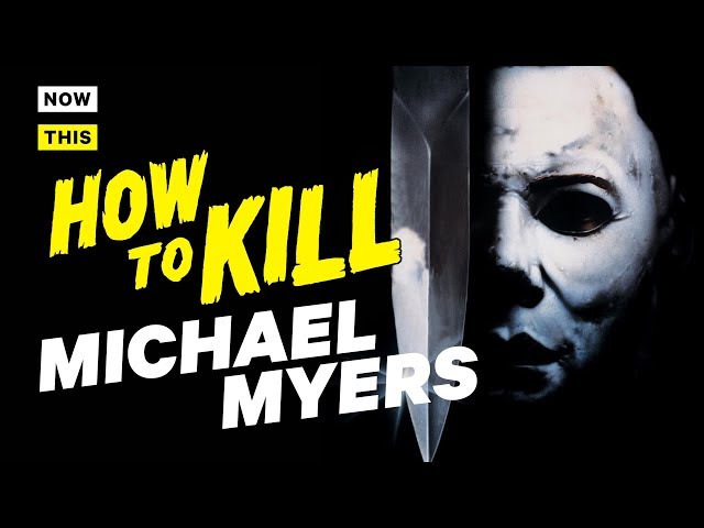 How to Kill Michael Myers | NowThis Nerd