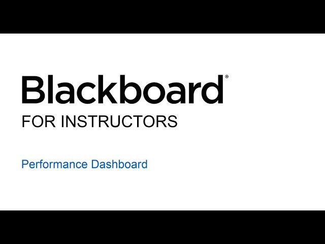 22 - Blackboard for Instructors - Performance Dashboard