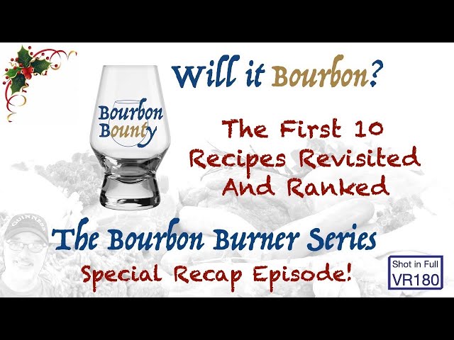 Bourbon Burner Special - Recipes Revisited and Ranked - VR180