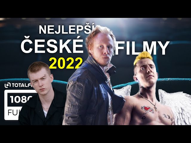 Nejlepší české filmy roku 2022 podle Totalfilmu #TOP 18