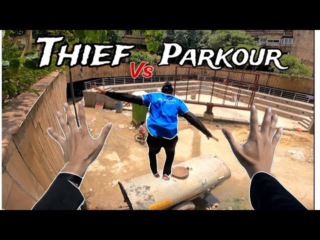 THIEF VS PARKOUR POV