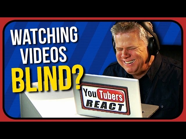 How Does A Blind Person Watch Videos? (re: YouTubers React To Try Not To Cringe Challenge)