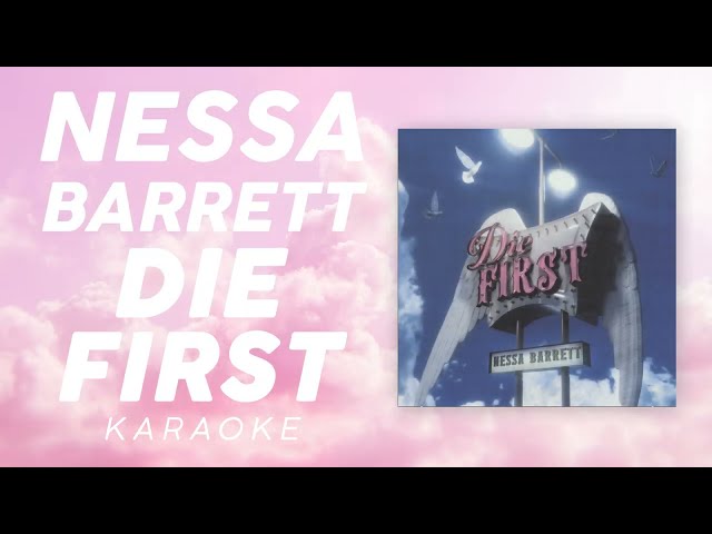 Nessa Barrett - die first | Official Karaoke (Instrumental / Lyrics)