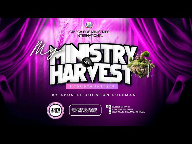 MY MINISTRY! MY HARVEST! BY APOSTLE JOHNSON SULEMAN || MWB OCTOBER EDITION 2024 - DAY 2  EVENING