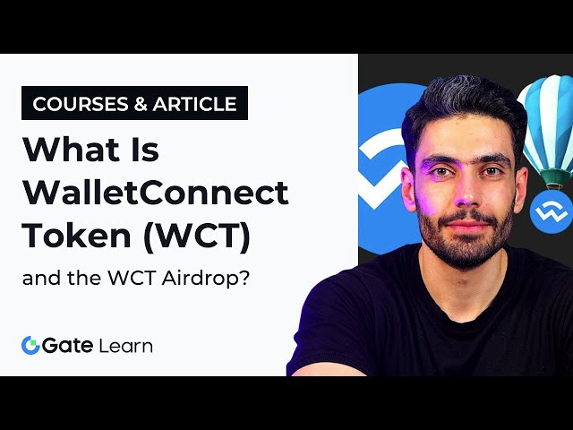 🔐 What Is WalletConnect Token (WCT) and the WCT Airdrop? 🔐 | Gate.io