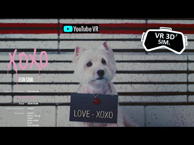 [VR] JEON SOMI (전소미) - 'XOXO' M/V (Simulated VR 3D)