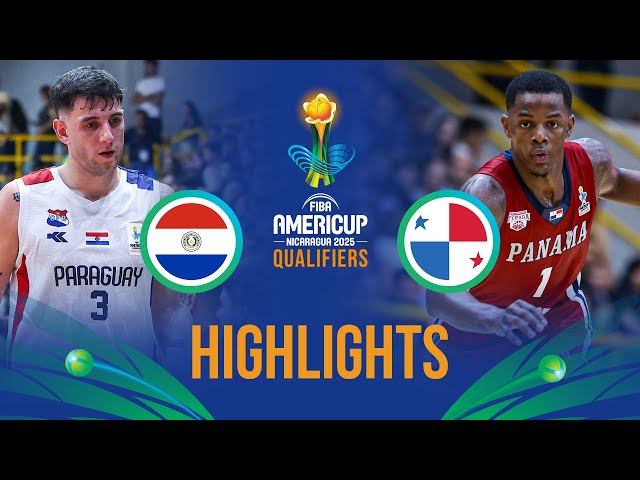 Paraguay 🇵🇾 vs Panama 🇵🇦 | Highlights | FIBA AmeriCup 2025 Qualifiers 2025