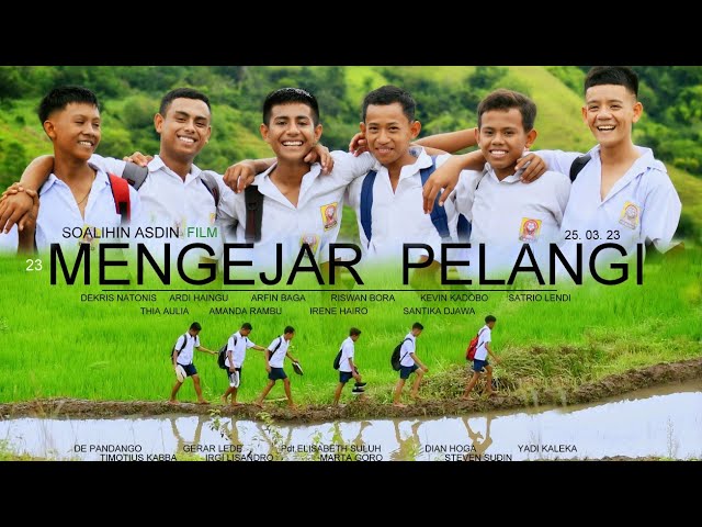 23# FILM NTT : MENGEJAR PELANGI 1