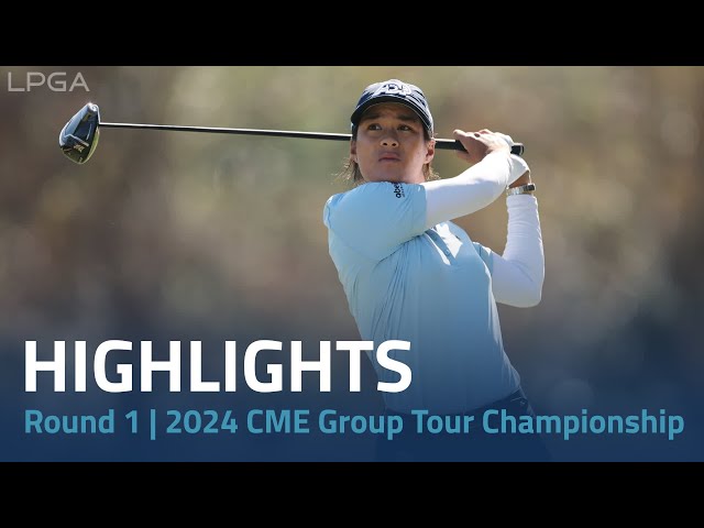 Round 1 Highlights | 2024 CME Group Tour Championship