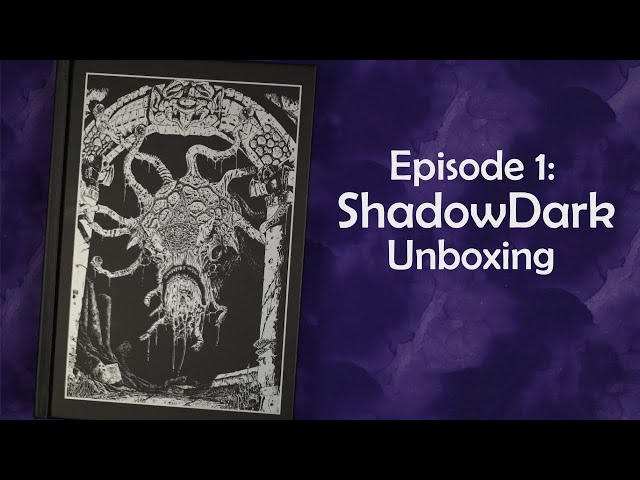 Episode 1: ShadowDark RPG Unboxing