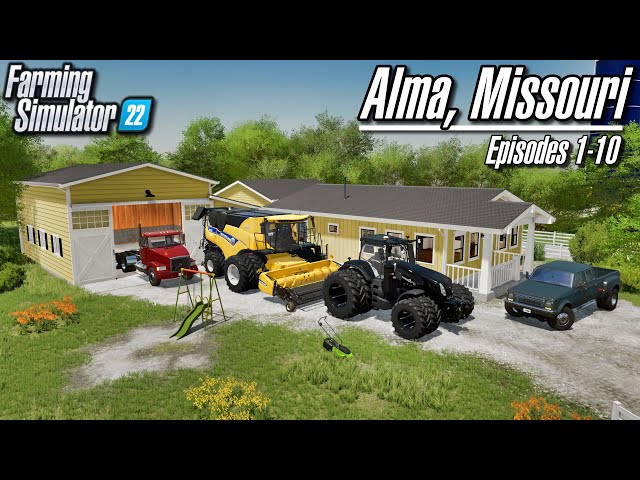 Alma, Missouri US (Lets Play) Episodes 1-10 Supercut | Farming Simulator 22