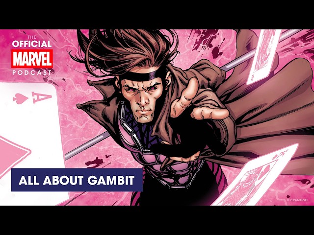 Everything You Need to Know About Gambit!