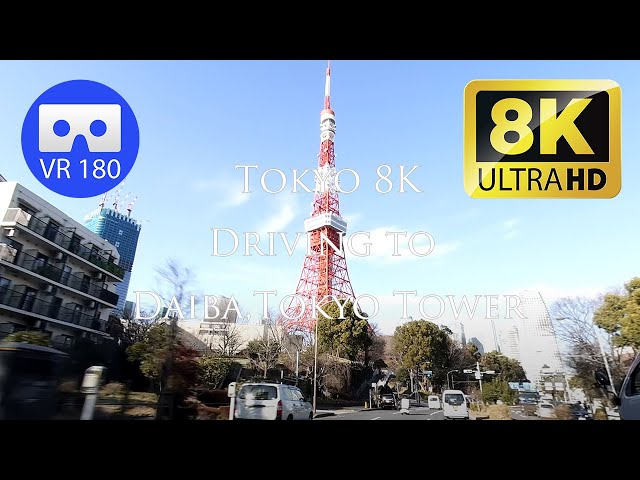 [180VR] VR Driving to Daiba, Tokyo Tower taken with EOSVR RF5.2mm [Tokyo Driving 8K]