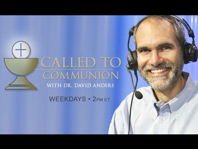 Called to Communion with Dr. David Anders - 11/21/24