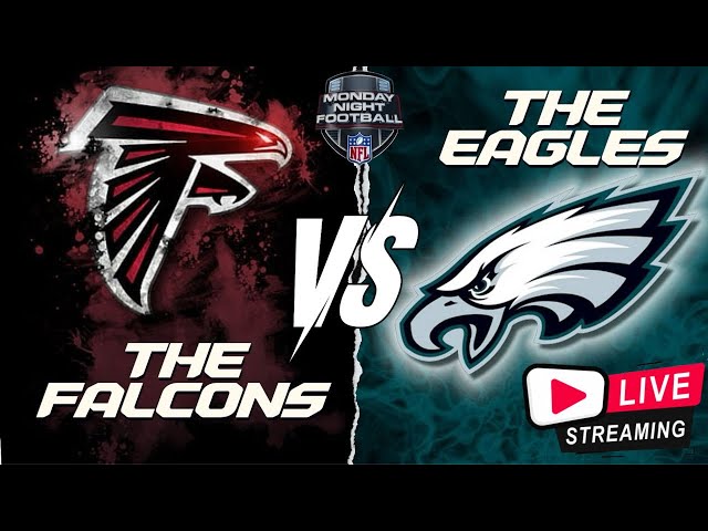 Falcons Vs Eagles LIVE Stream! Monday Night Football on ESPN!