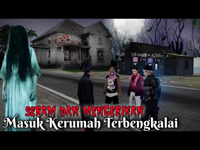 FILM PENDEK FF | MASUK KERUMAH TERBENGKALAI YANG MENGERIKAN