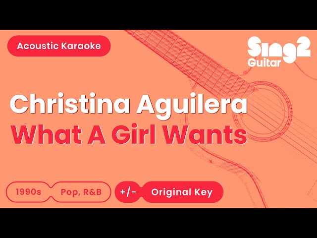 Christina Aguilera - What A Girl Wants (Acoustic Karaoke)