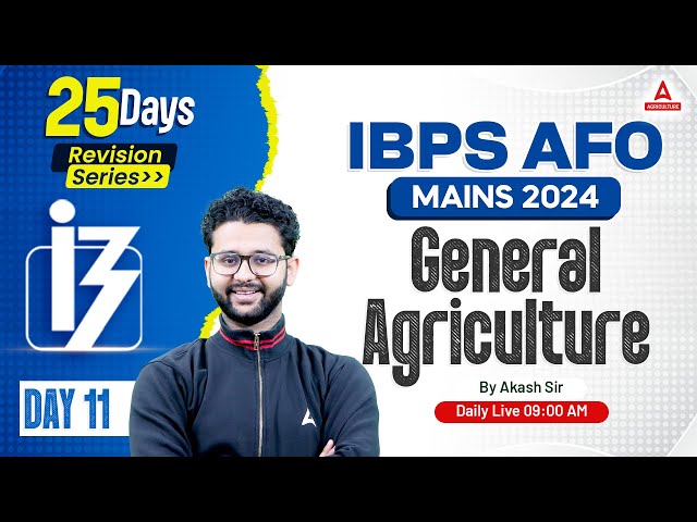 IBPS AFO Mains 2024 | General Agriculture Class #11 | By Akash Sir