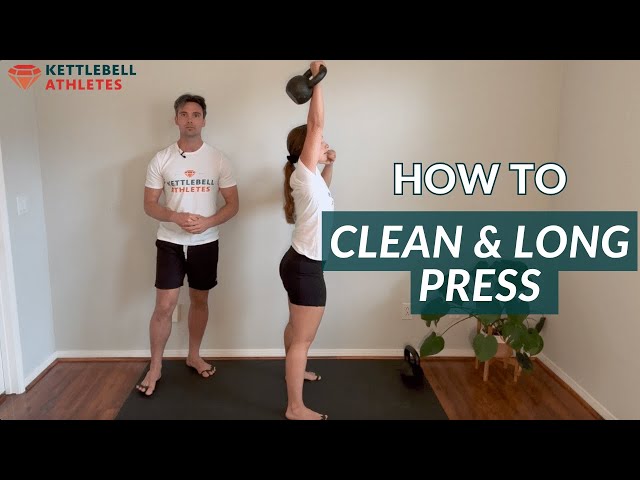 Kettlebell Clean & Long Press | Kettlebell Athletes