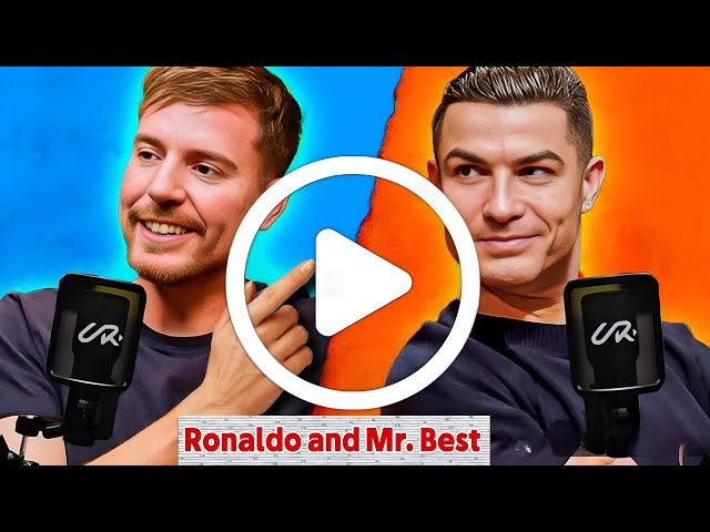 شاهد لقاء كريستيانو رونالدو و مستر بيست الان على اليوتيوب UR Cristiano Ronaldo and MrBeast