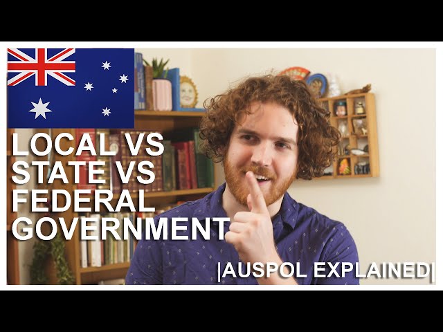 What's the Difference Between Local, State, and Federal Government? | AUSPOL EXPLAINED