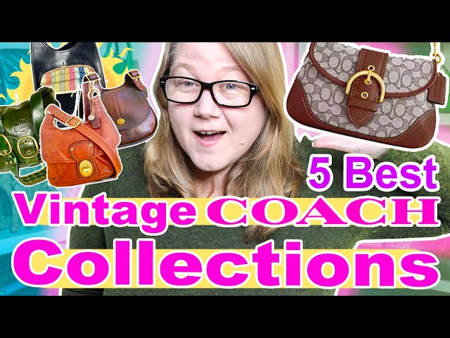 5 Best VINTAGE COACH Collections + Why This Video was So Difficult to Make || Autumn Beckman