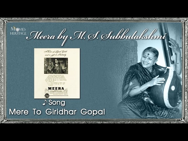 Mere To Giridhar Gopal | M. S. Subbulakshmi Hits | Meera | Evergreen Melodies