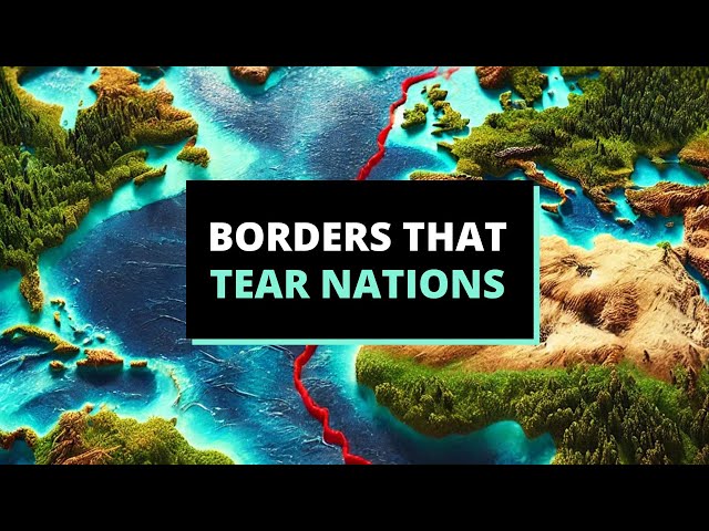 Borders That Tore Nations Apart