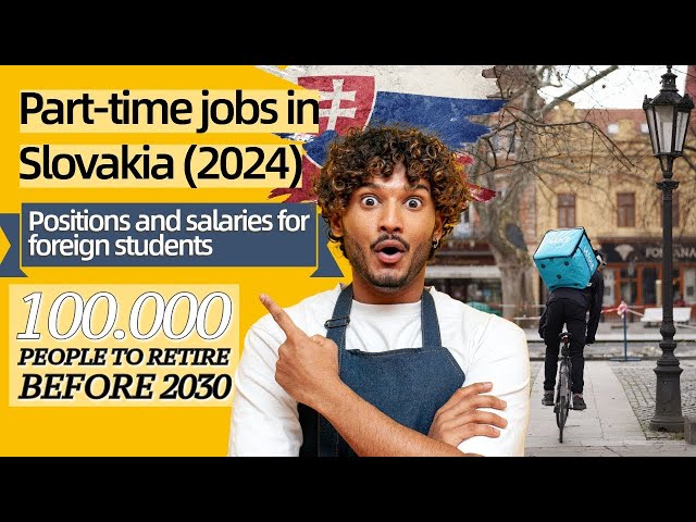 Part-time jobs in Slovakia (2024 update)