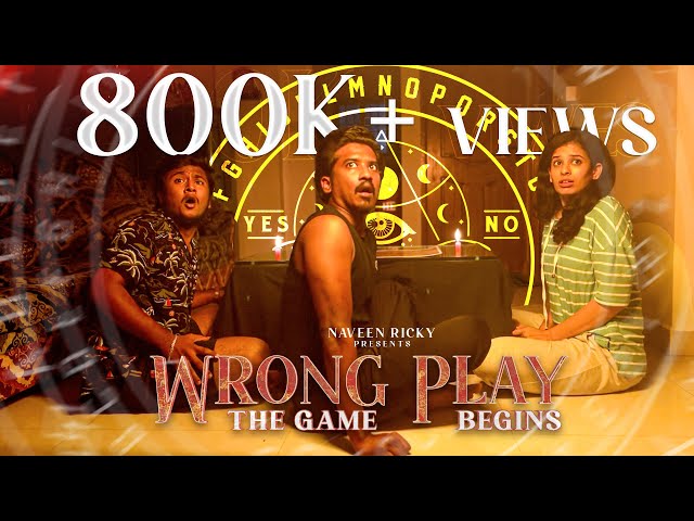 WRONG PLAY | NAVEEN RICKY | TAMIL SHORT FILM