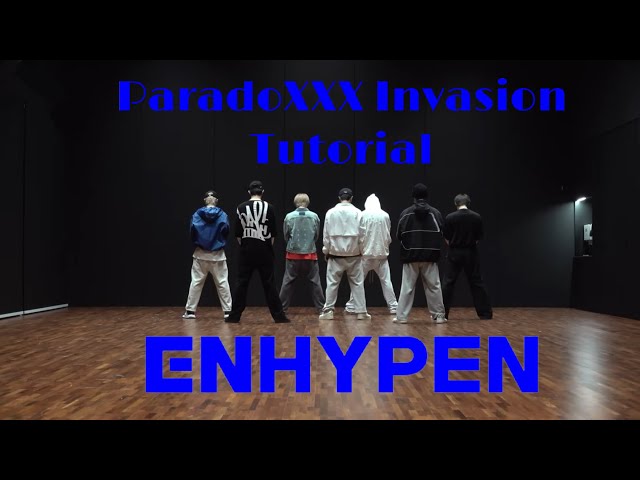 [ENHYPEN - ParadoXXX Invasion] Full Dance Tutorial Slow Mirrored (x0.5, x0.7, x1.0)