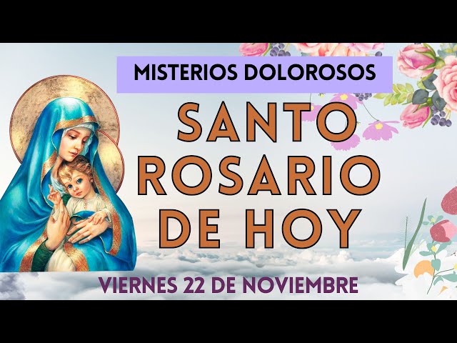 🌿ROSARIO HOY 📿Oracion Catolica oficial ala Virgen María Viernes 22 DE NOVIEMBRE De 2023 💖