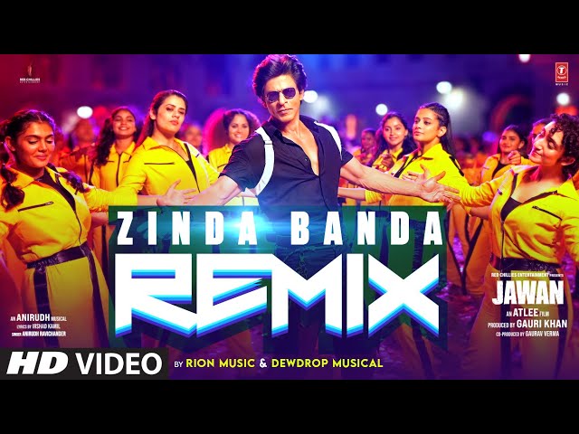 Zinda Banda (Remix) | Shah Rukh Khan | Anirudh Ravichander | Rion - Dewdrop | Jawan | T-Series