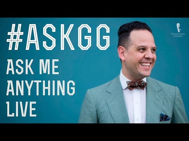 No. 1 - Gentleman's Gazette -Ask Me Anything Q&A - #AskGG