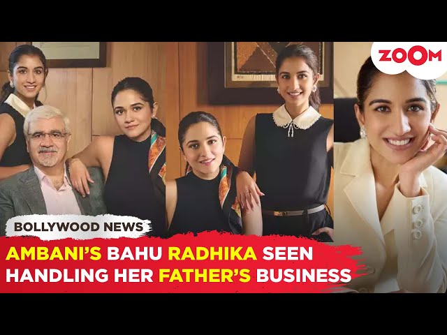 Mukesh Ambani-Nita Ambani's daughter-in-law Radhika Merchant seen MANAGING her father's business