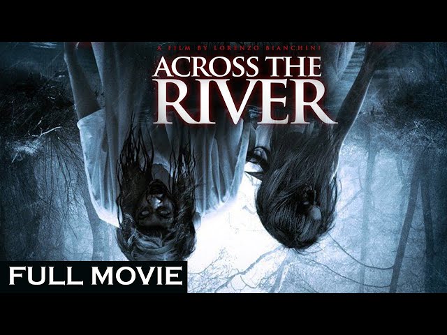 Across the River - Full Horror Movie [Eng & Malay Sub]