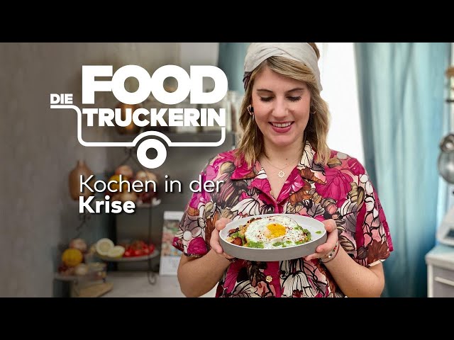 Die Foodtruckerin - Kochen in der Krise