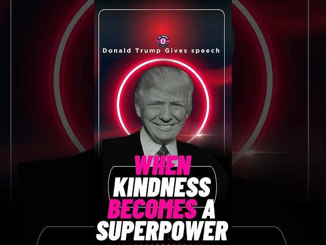 When Kindness Becomes A Superpower #failforward #donaldtrump #2024 #presiden2024  #shorts #advice