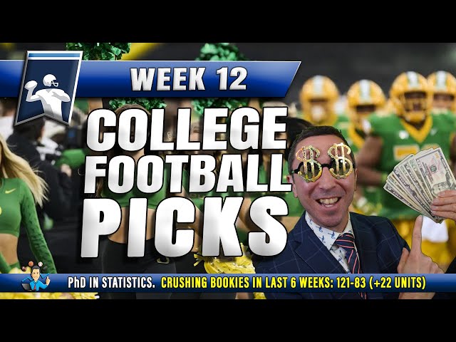 COLLEGE FOOTBALL BETS WEEK 12 💵 | PICKS & PREDICTIONS TO CRUSH YOUR BOOKIES #ncaafpicks