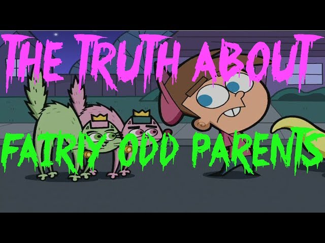 THE TRUTH ABOUT FAIRLY ODD PARENTS