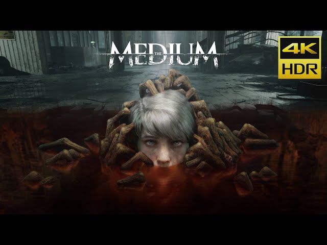 The Medium • 4K HDR Gameplay • XSX