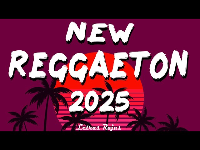 NEW REGGAETON MUSICA (2024 - 2025) - MIX REGGAETON MUSICA 2024 - BEST REGGAETON MIX MUSIC 2024